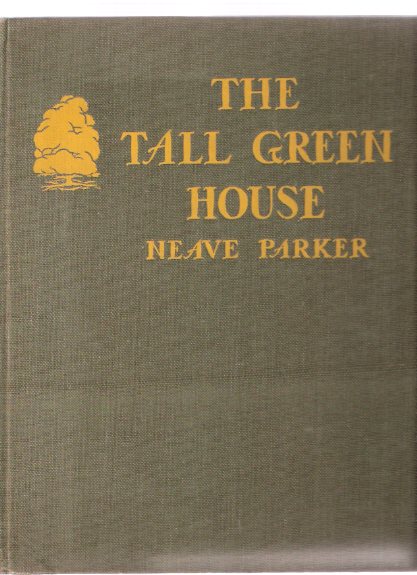 Image for The Tall Green House -by Neave Parker