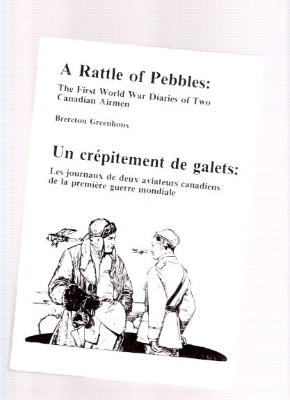 Image for A Rattle of Pebbles: The First World War Diaries of Two Canadian Airmen -a signed Copy ( Don Brophy and Harold Warnica Price )( WWI )