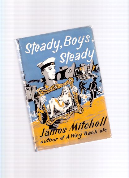 Image for Steady, Boys, Steady -by James Mitchell