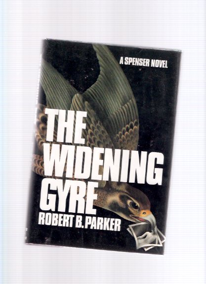 Image for The Widening Gyre: A Spenser Mystery ---by Robert B Parker -a signed copy