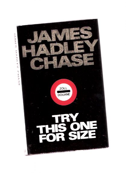 Image for Try This One for Size -by James Hadley Chase
