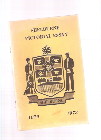 Image for Shelburne Pictorial Essay, 1879 - 1978 ( Ontario Local / Centennial Photographic History )