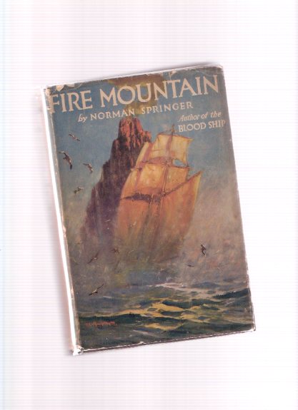 Image for Fire Mountain -a Thrilling sea Story ---by Norman Springer