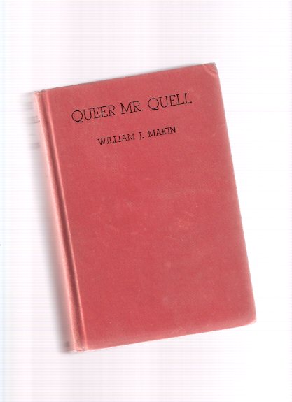 Image for Queer Mr. Quell -by William J Makin