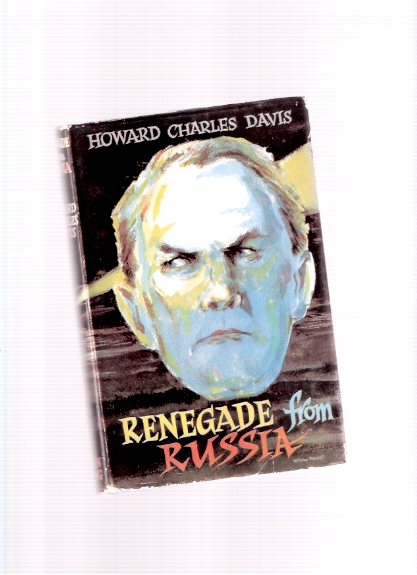 Renegade from Russia -by Charles Howard Davis Image for Renegade from Russia -by Charles Howard Davis
