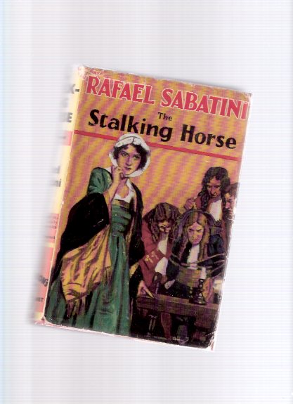 Image for The Stalking Horse ---by Rafael Sabatini