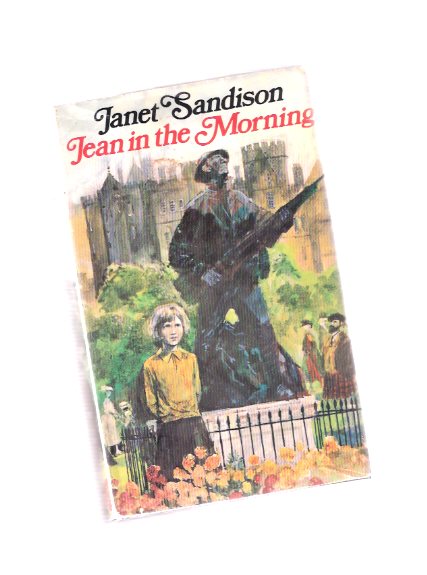 Image for Jean in the Morning ---a Jean Robertson Story ---part 1 of the 4 Book Sequence " An Apology for the Life of Jean Robertson " ---signed as Janet Sandison and as Jane Duncan