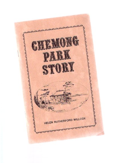 Image for The Chemong Park Story ( Peterborough, Ontario / sometimes spelled Chemung )