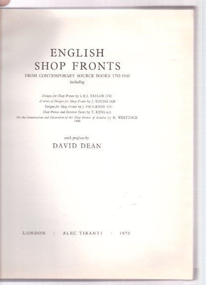 English Shop Fronts from Contemporary Sources 1792 - 1840 ( Designs for ---1792; A Series of Designs for --- 1828; Designs for --- 1831; Shop Fronts and Exterior Doors; On the Construction and Decoration of the Shop Fronts of London 1840) Image for English Shop Fronts from Contemporary Sources 1792 - 1840 ( Designs for ---1792; A Series of Designs for --- 1828; Designs for --- 1831; Shop Fronts and Exterior Doors; On the Construction and Decoration of the Shop Fronts of London 1840)