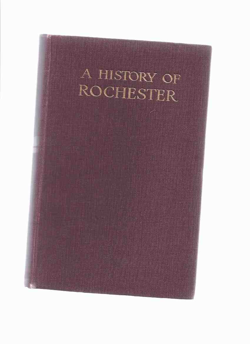 Image for A History of Rochester ( County of Kent, England )