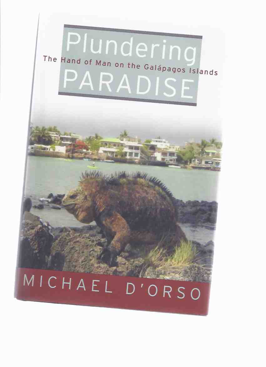 Image for Plundering Paradise: The Hand of Man on the Galapagos Islands ---a Signed Copy