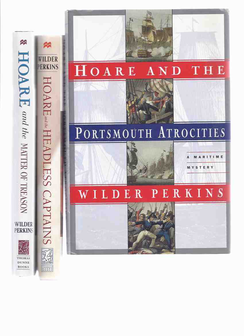 Image for Captain Bartholomew Hoare: Hoare and the Portsmouth Atrocities ---with Hoare and the Headless Captains ---with Hoare and the Matter of Treason ---Book 1, 2 and 3 ---Three Volumes