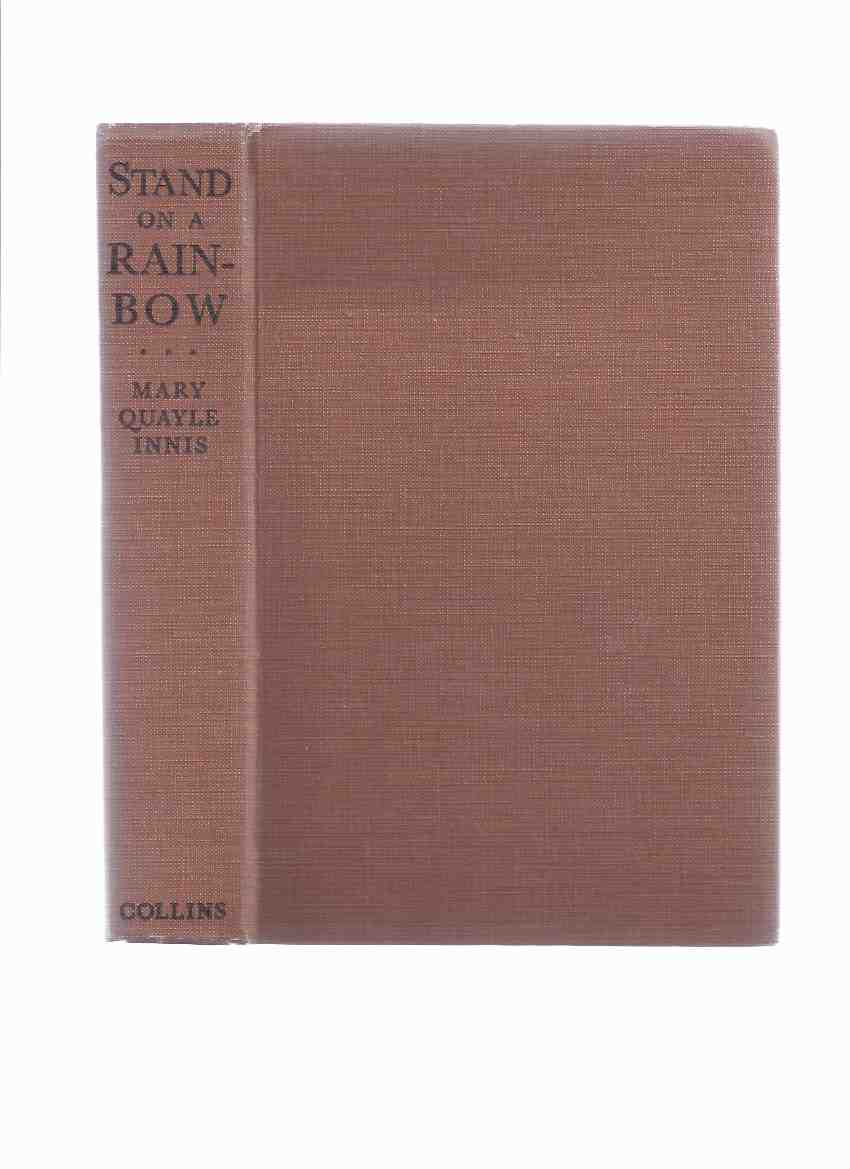 Image for Stand on a Rainbow -by Mary Quayle Innis --a Signed Copy
