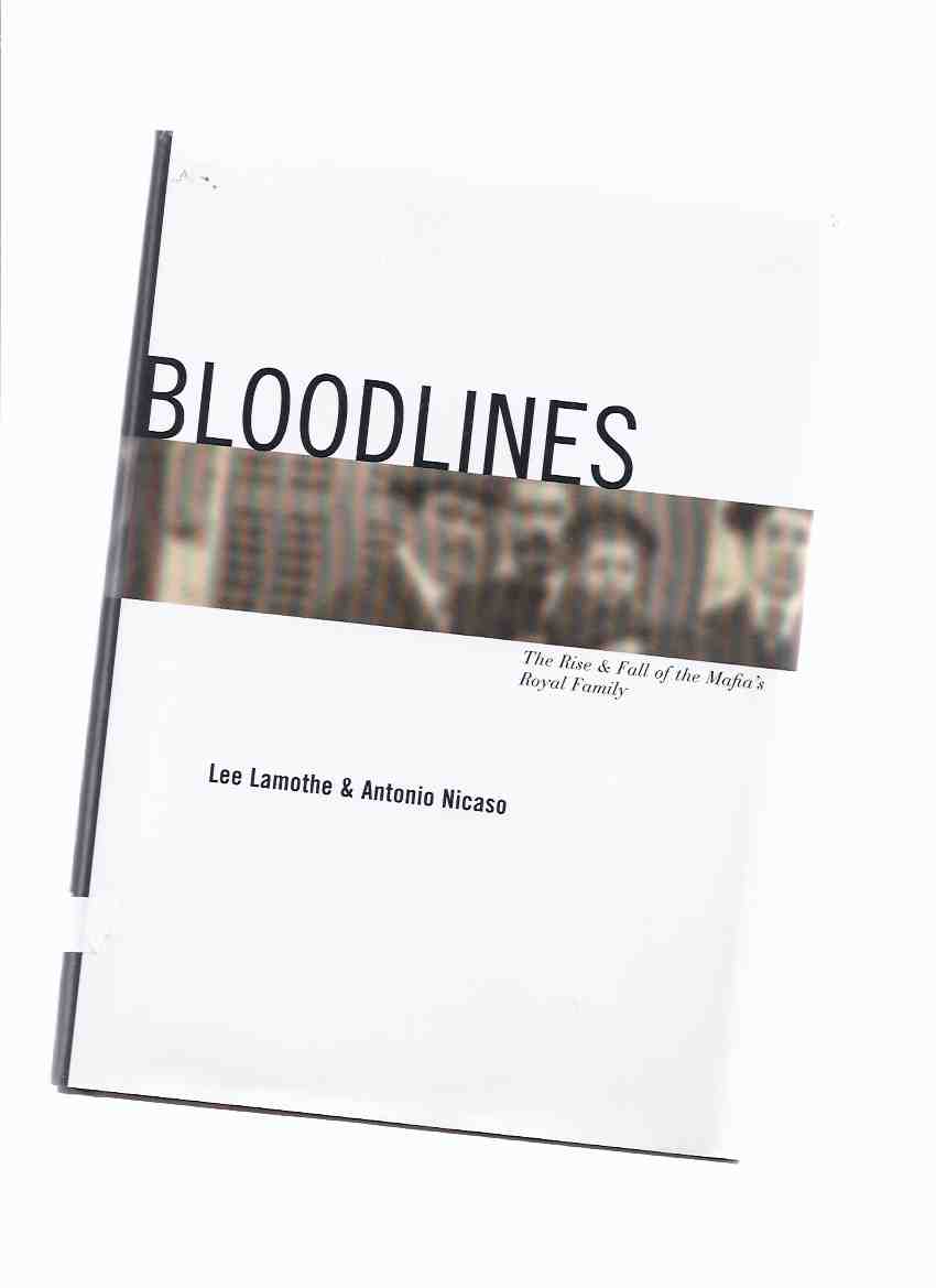 Image for Bloodlines: Project Omerta and The Rise and the Fall of the Mafia's Royal Family ( Blood Lines / Mafia )