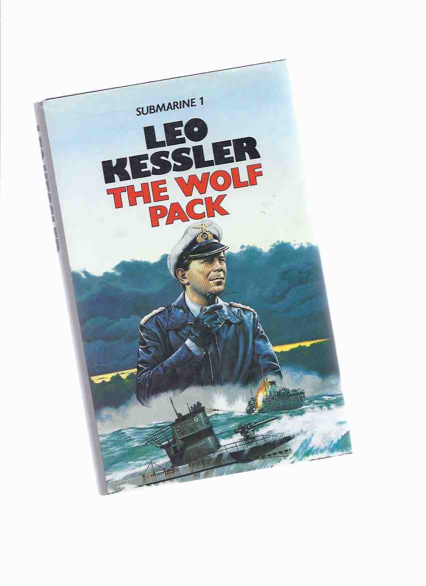 Image for The Wolf Pack - Submarine 1 -by Leo Kessler