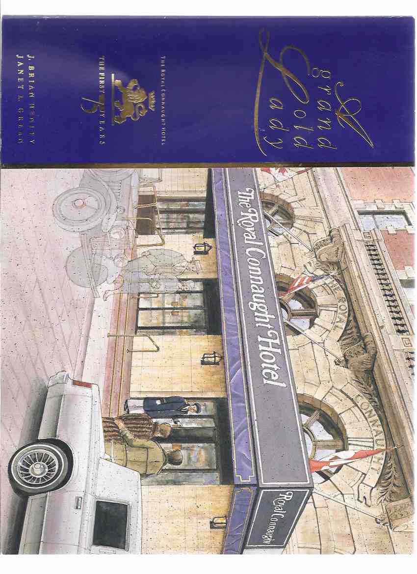 Image for A Grand Old Lady: The First 75 Years ( Royal Connaught Hotel, Hamilton, Ontario )