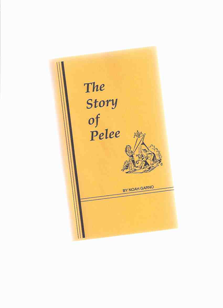 Image for The Story of Pelee ( Pelee Island, Ontario Local history)