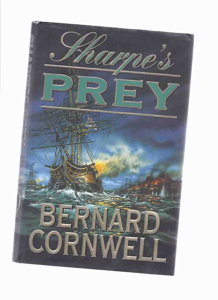 Image for Sharpe's Prey: Richard Sharpe and the Expedition to Copenhagen, 1807 -a Signed Copy