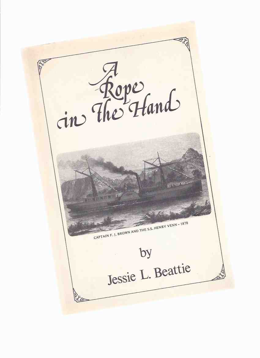 Image for A Rope in the Hand, from Memoirs, diary and Letters of Captain Francis J Brown, 1877 - 1909 ( Capt. F J Brown and the SS Henry Venn )( Galt / Oakville Ontario / Samuel Adjai Crowther related)