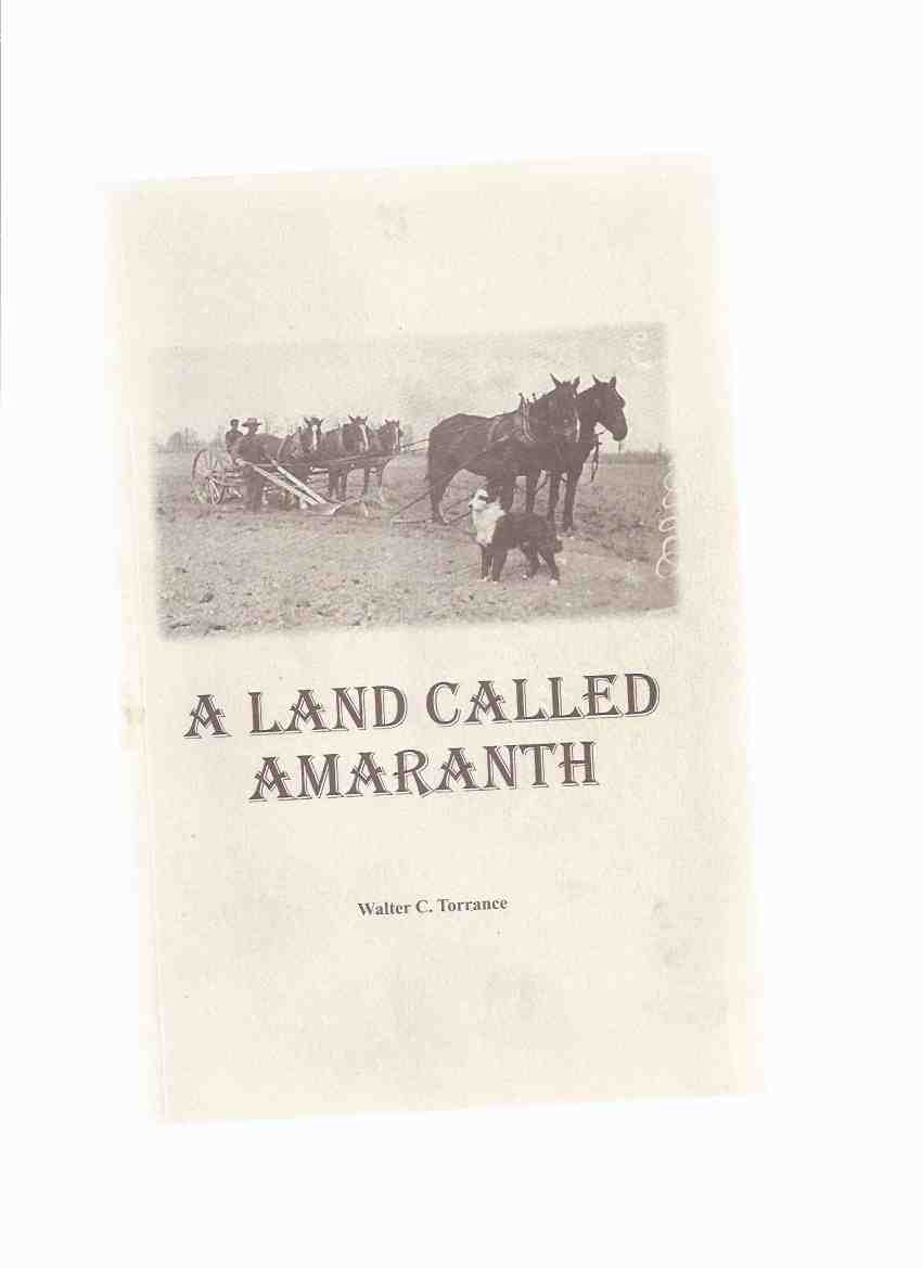 Image for A Land Called Amaranth ( Ontario History )