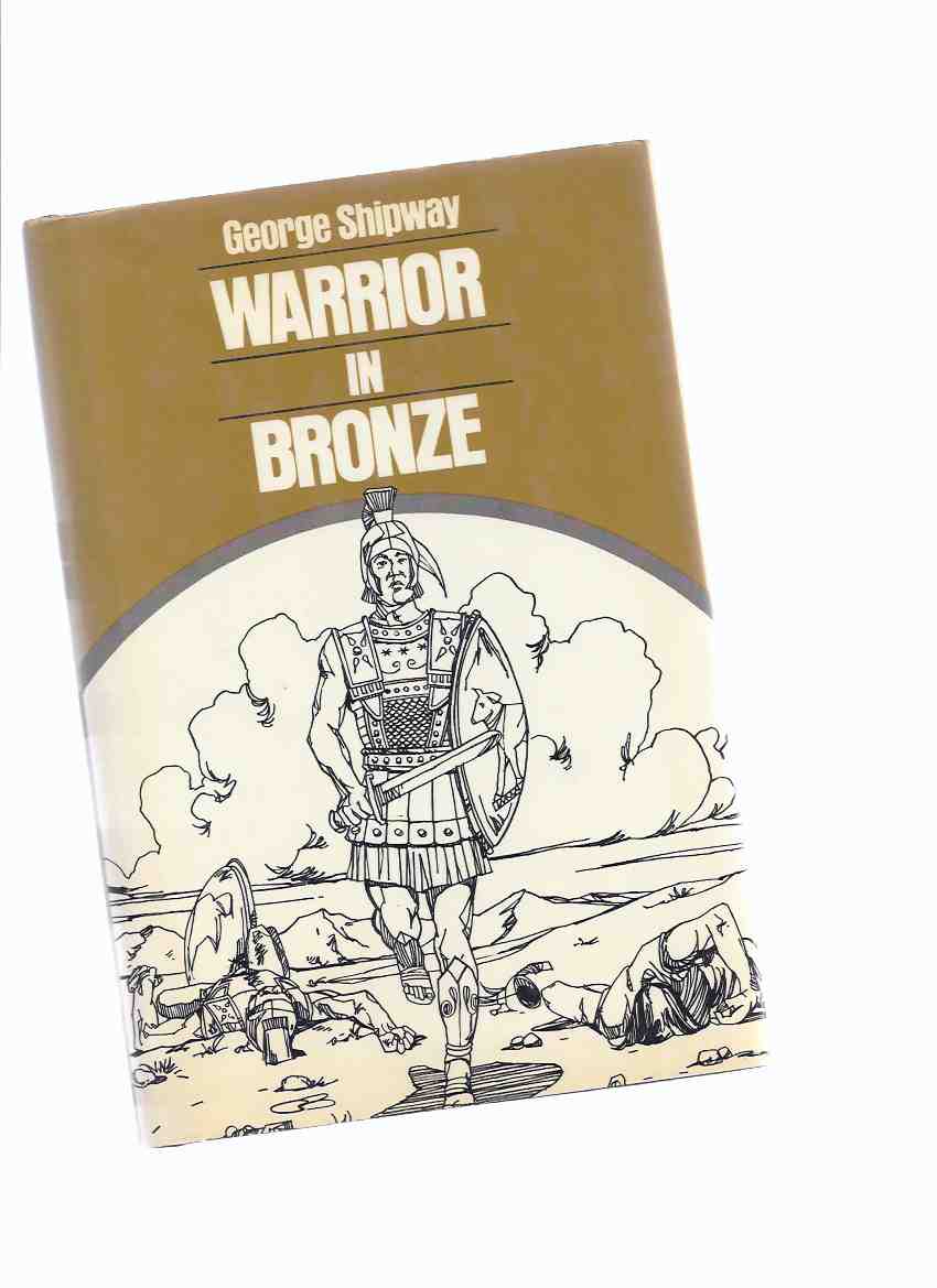 Image for Warrior in Bronze -by George Shipway