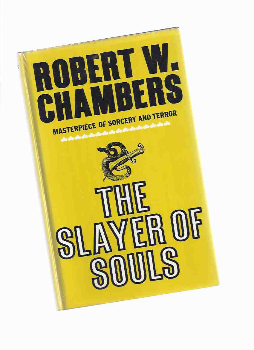 Image for The Slayer of Souls -by Robert W Chambers