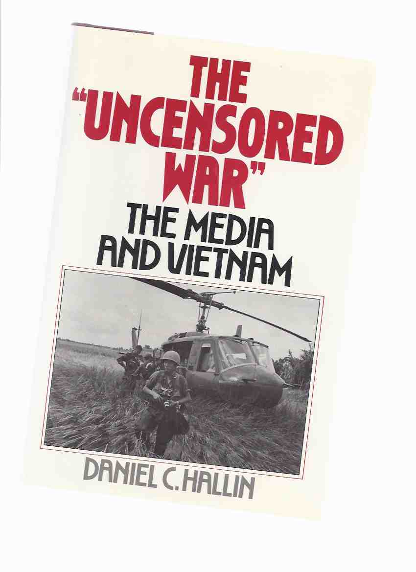 Image for The Uncensored War: The Media and Vietnam