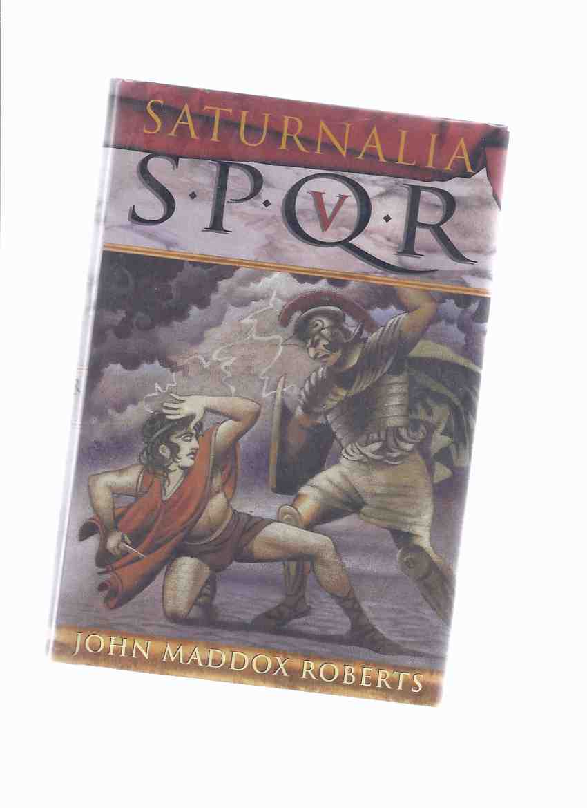 Image for SPQR V: Saturnalia -book 5 of the Series