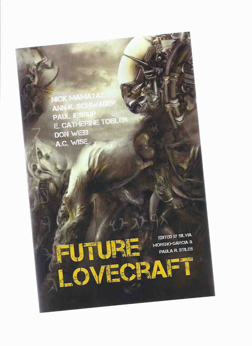 Image for Future Lovecraft (includes: A Comet Called Ithaqua; In the Hall of the Yellow King; A Day and a Night in Providence; Dark of the Moon; The Kadath Angle; The Deep Ones; etc)( Poems and Fiction Inspired By H P Lovecraft )