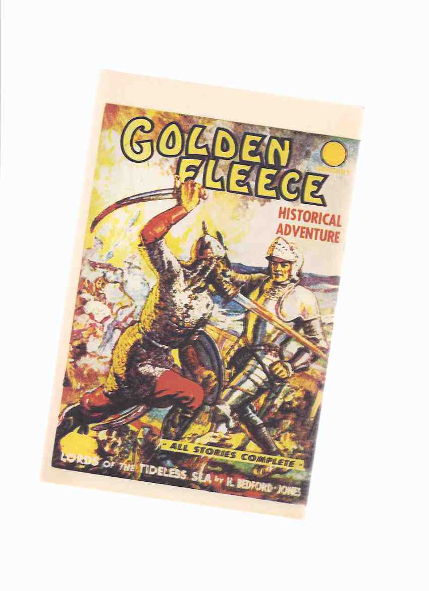 Image for Golden Fleece, Historical Adventure (PULP MAGAZINE Reprint) ( Lords of the Tideless Sea; Gates of Empire; Fire-Master; Ariadne Speaks; Dervish Gold; Little Lost Republic; Pioneers of the Post; Fate )