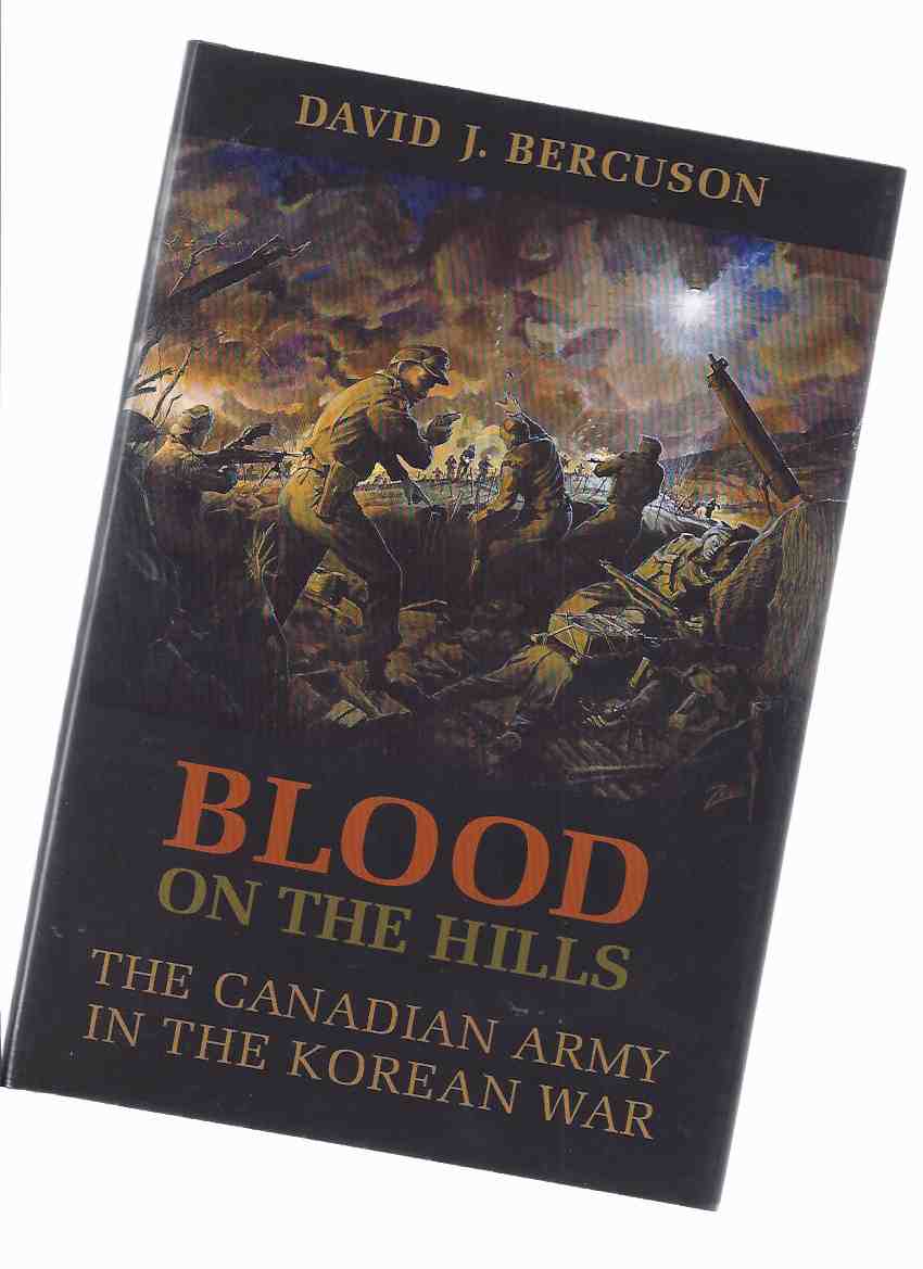 Image for Blood on the Hills: The Canadian Army in the Korean War