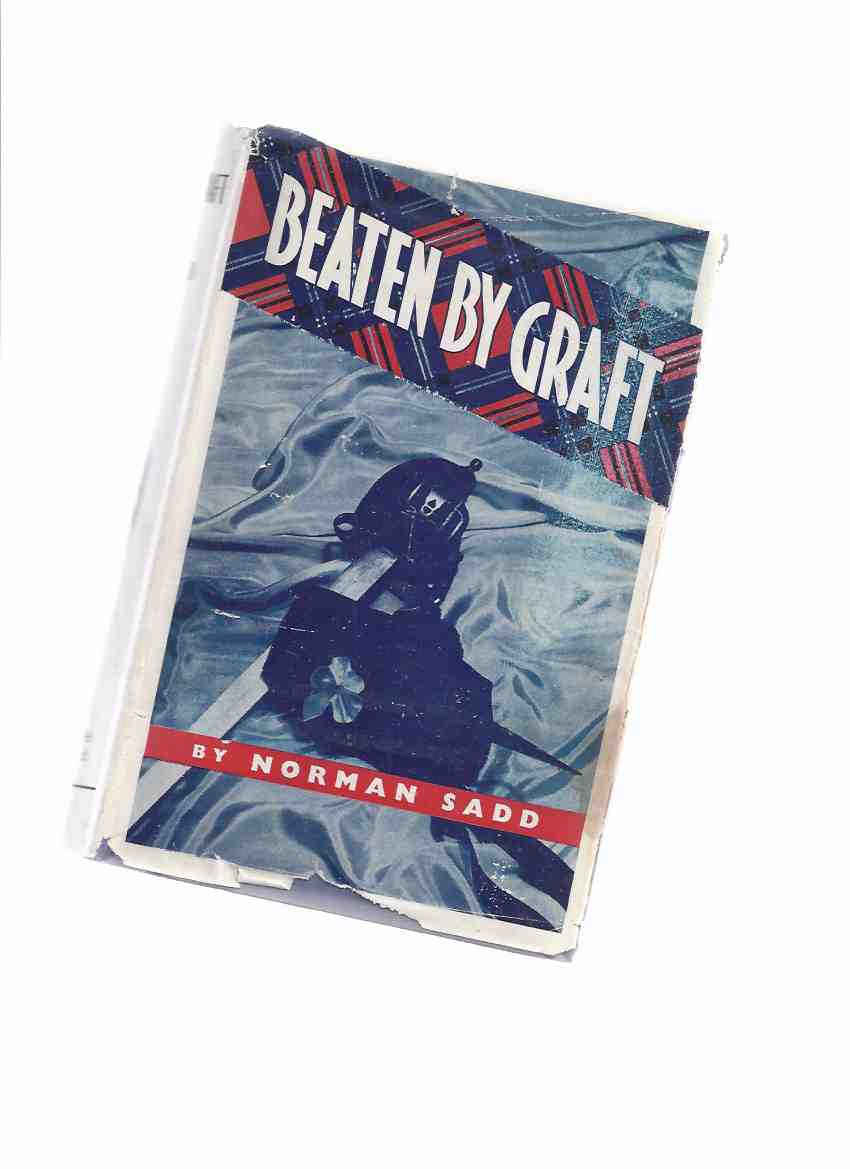 Image for Beaten By Graft: A Novel (sequel to Diplomacy Versus Courage )( Story of Thomas Arthur Lally )