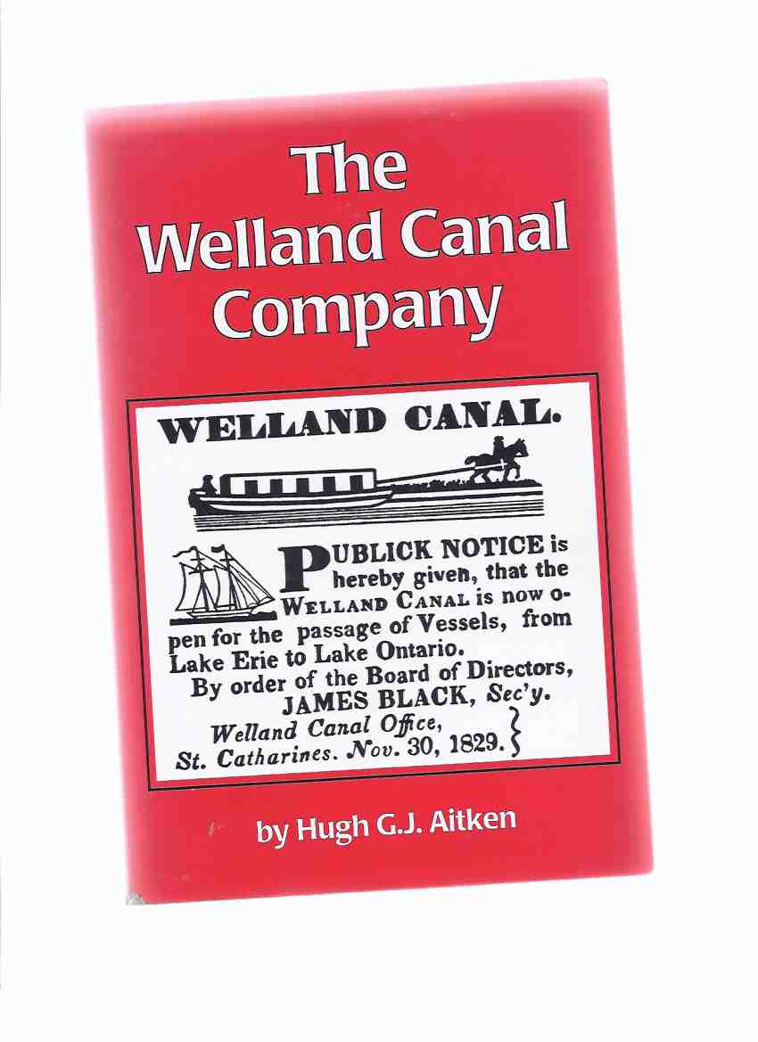 Image for The Welland Canal Company: A Study in Canadian Enterprise