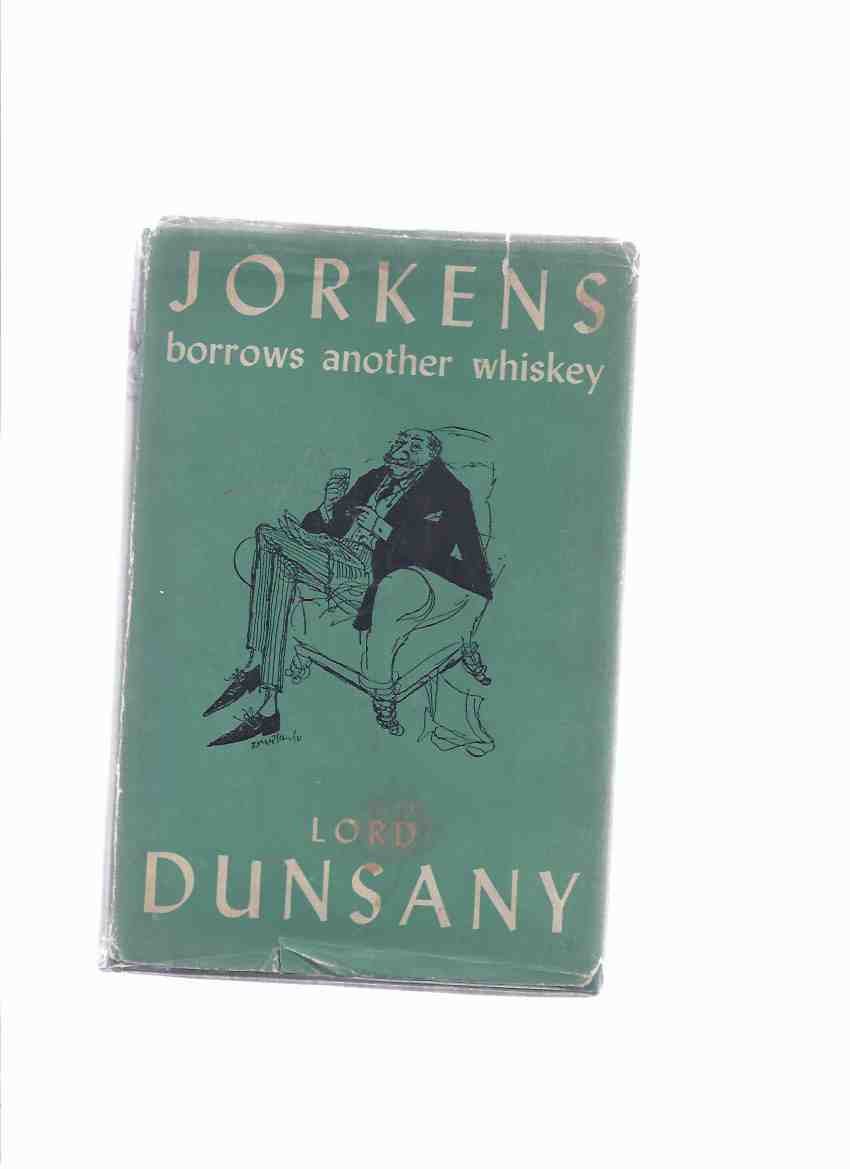 Image for Jorkens Borrows Another Whiskey -by Lord Dunsany
