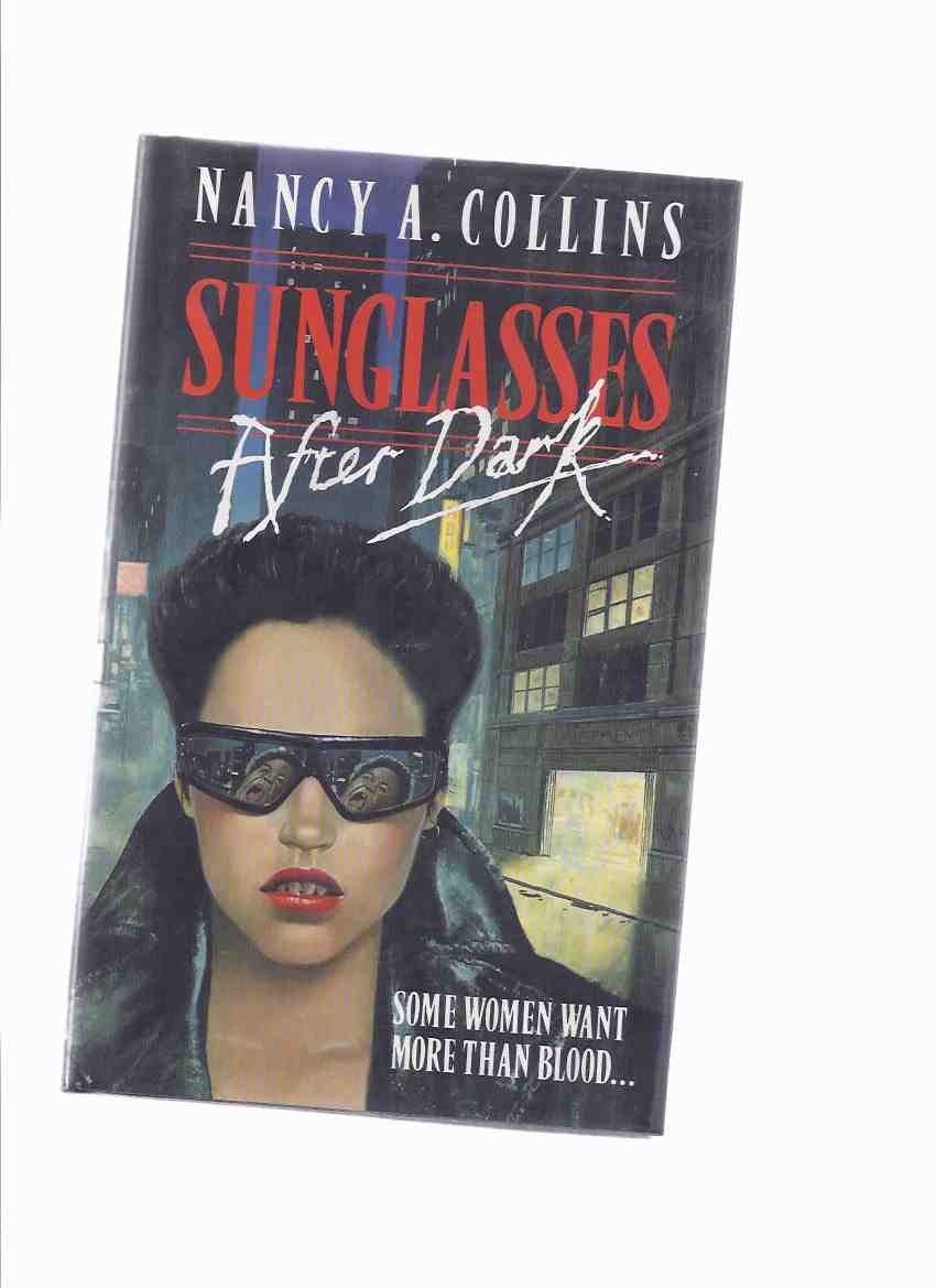 Image for Sunglasses after Dark -A Sonja Blue Vampire Novel ---by Nancy Collins