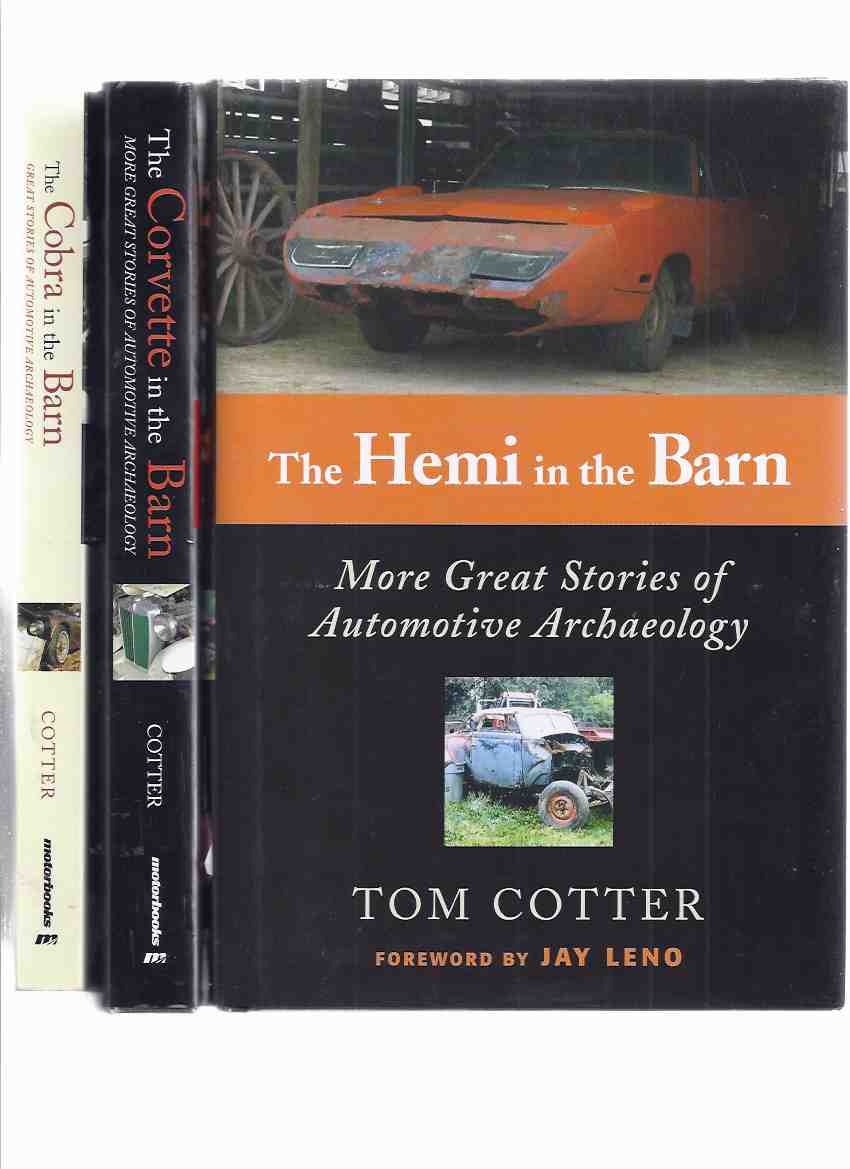 Image for THREE BOOKS: The Hemi in the Barn ---with The Corvette in the Barn ---with The Cobra in the Barn -Great and More Great Stories of Automotive Archaeology