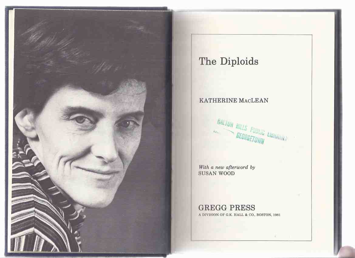 Image for The Diploids ---by Katherine MacLean (includes: Defense Mechanism; The Pyramid in the Desert (formerly And be Merry ); The Snowball Effect; Incommunicado; Feedback; Games; Pictures Don't Lie )