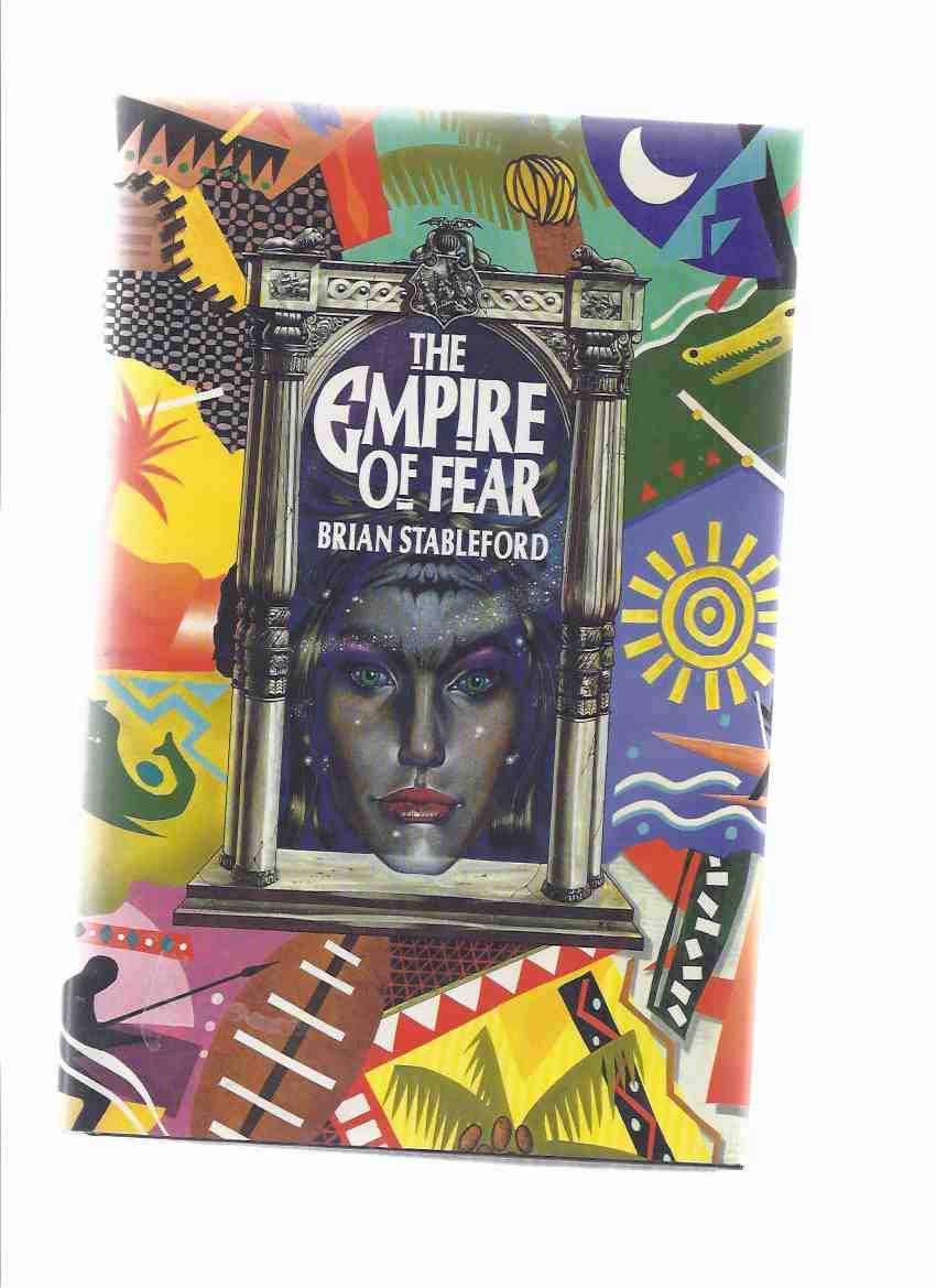 Image for The Empire of Fear --by Brian Stableford -a signed Copy