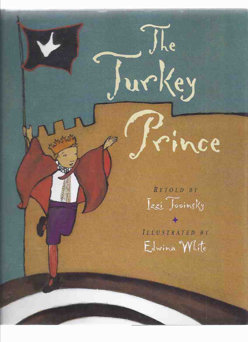 Image for The Turkey Prince -by Izzi Tooinsky (signed copy)( Jewish Folk Tale / Fable )