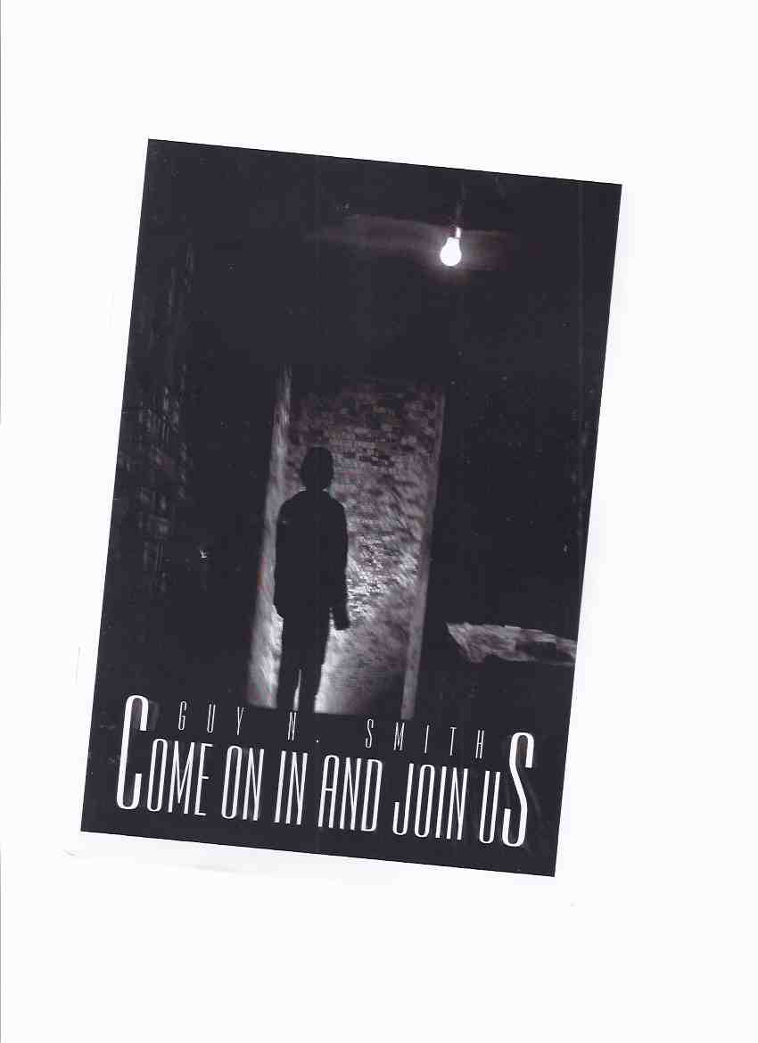Image for Come on in and Join Us -by Guy N Smith --a signed Copy