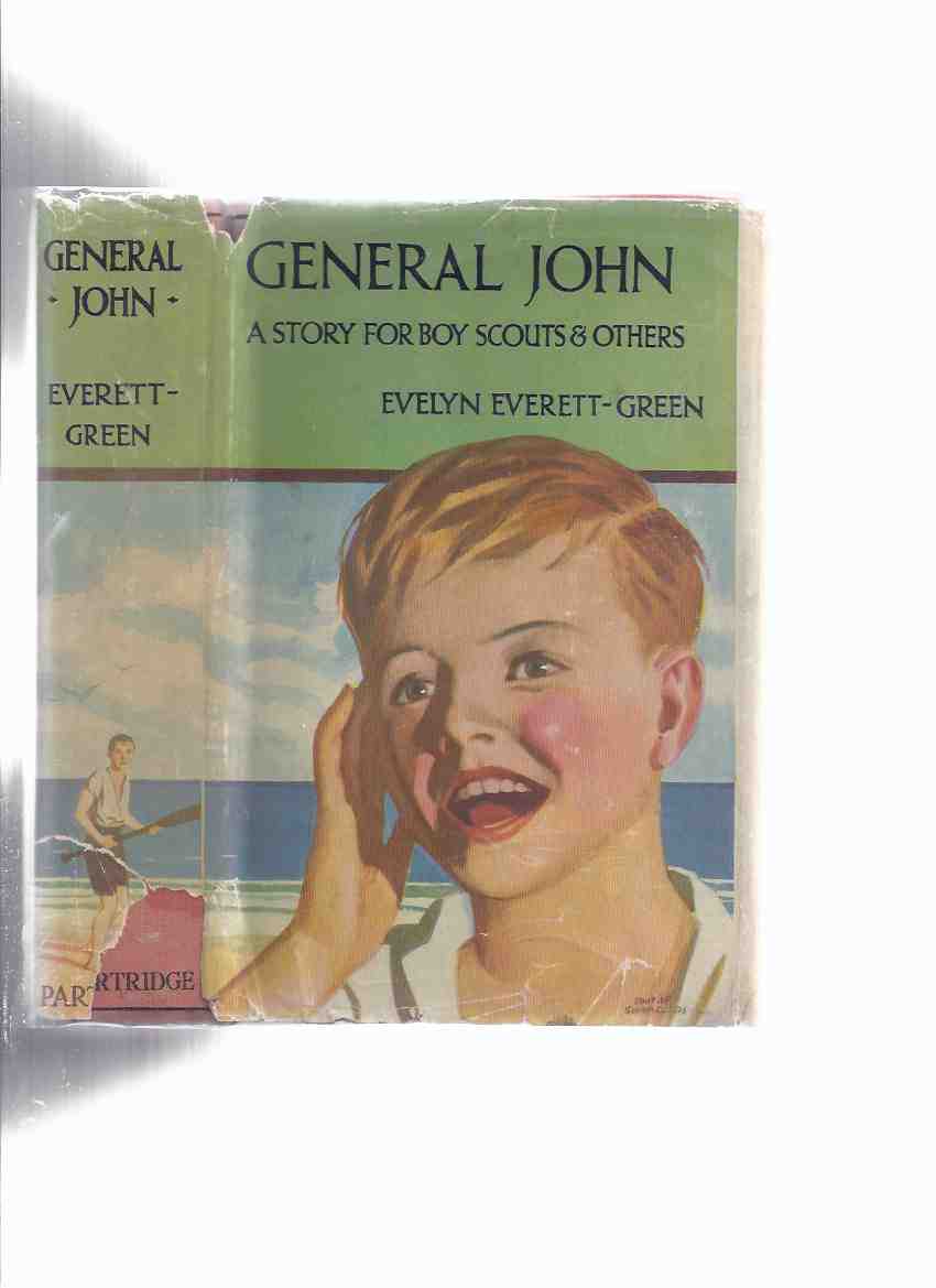 Image for General John: A Story for Boy Scouts and Others -by Evelyn Everett-Green ( in a Dustjacket )