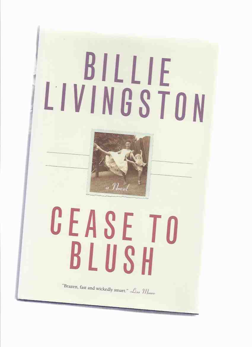 Image for Cease to Blush -by Billie Livingston -a Signed Copy