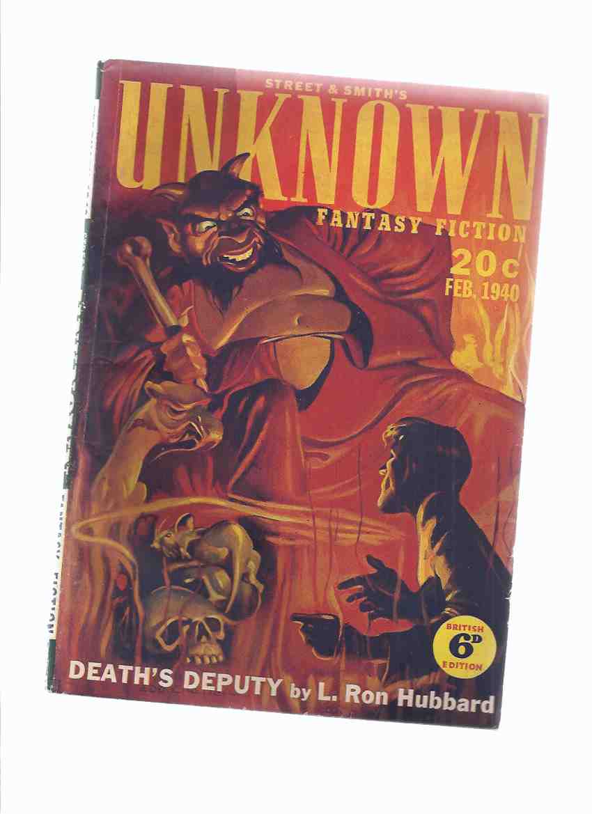 Image for Street and Smith's Unknown Fantasy Fiction, Volume II, # 6, February 1940 (includes: Death's Deputy By L Ron Hubbard; Call of Duty By Laurence Bour Jr.; On the Knees of the Gods By J Allan Dunn )(pulp)