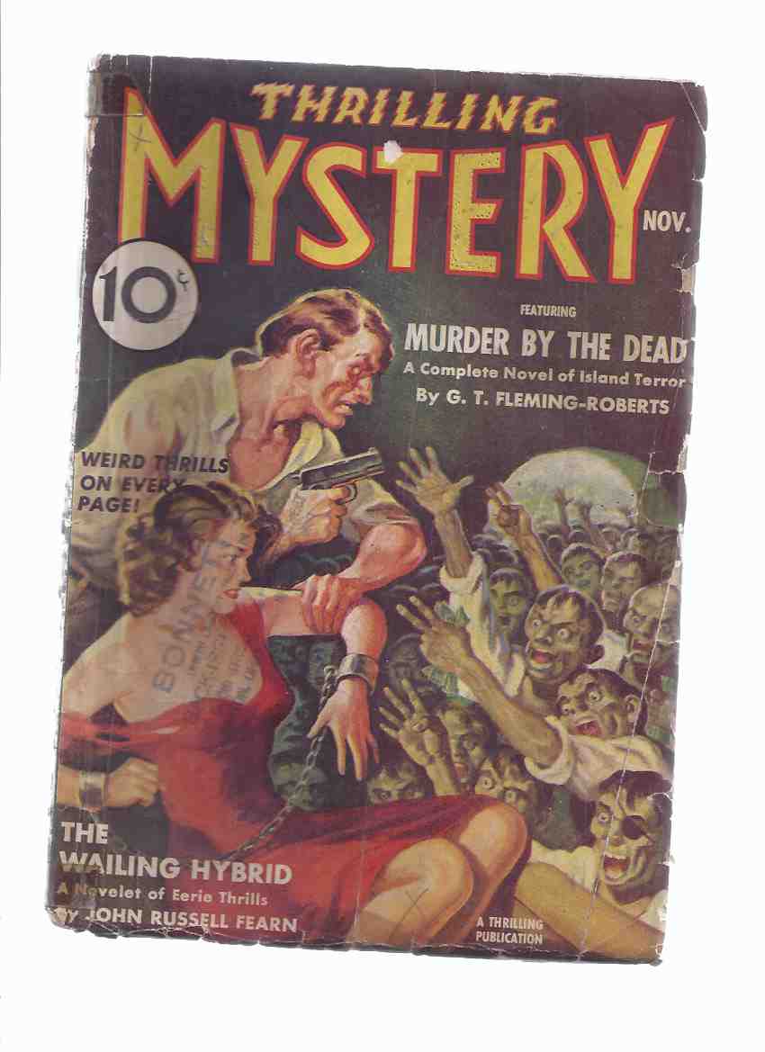 Image for Thrilling Mystery, November 1938, Volume X, # 3 ( Murder By the Dead; The Wailing Hybrid; Titans of Torture; The Phantom Beast; Tiger Pit; The House Under the Hill; Auction of the Damned )( Pulp Magazine )