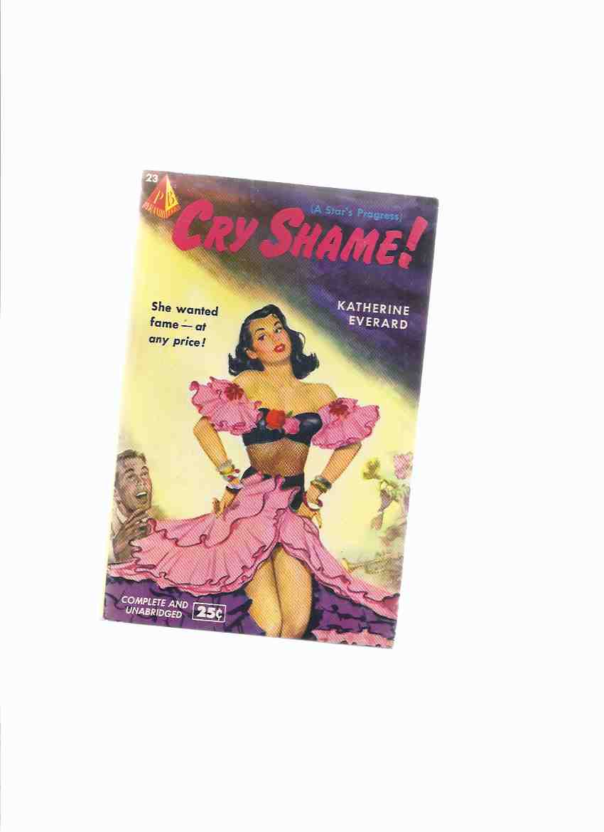 Image for Cry Shame ! ---by Katherine Everard (AKA: Gore Vidal )( Aka A Star's Progress )