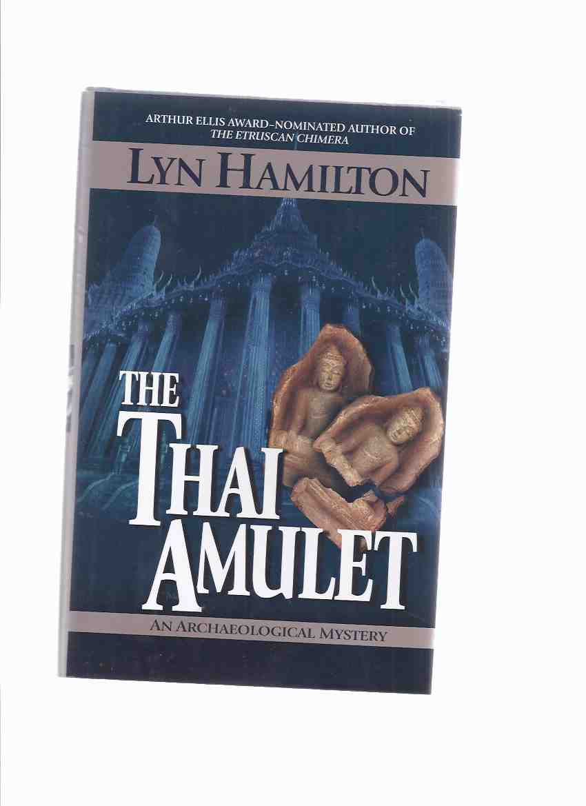 Image for The Thai Amulet -book 7 of the Lara McClintoch Archaeological Mystery Series -by Lyn Hamilton -a Signed Copy