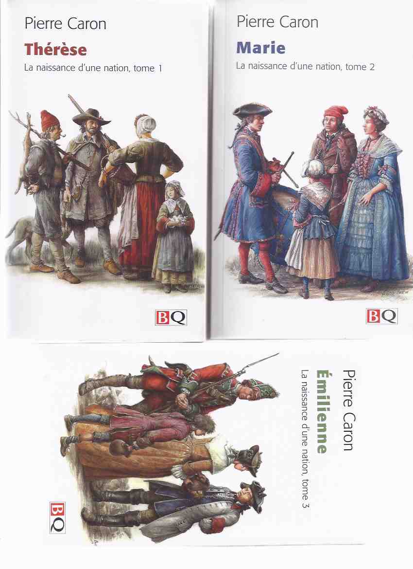 Image for La naissance d'une nation: Therese (aka: Vadenboncoeur )-avec Marie (aka: Marie-Godine ) -avec Emilienne - TOME Une, Deux, Trois ( Trois Livres )( Book 1, 2, 3 )( THREE VOLUMES )