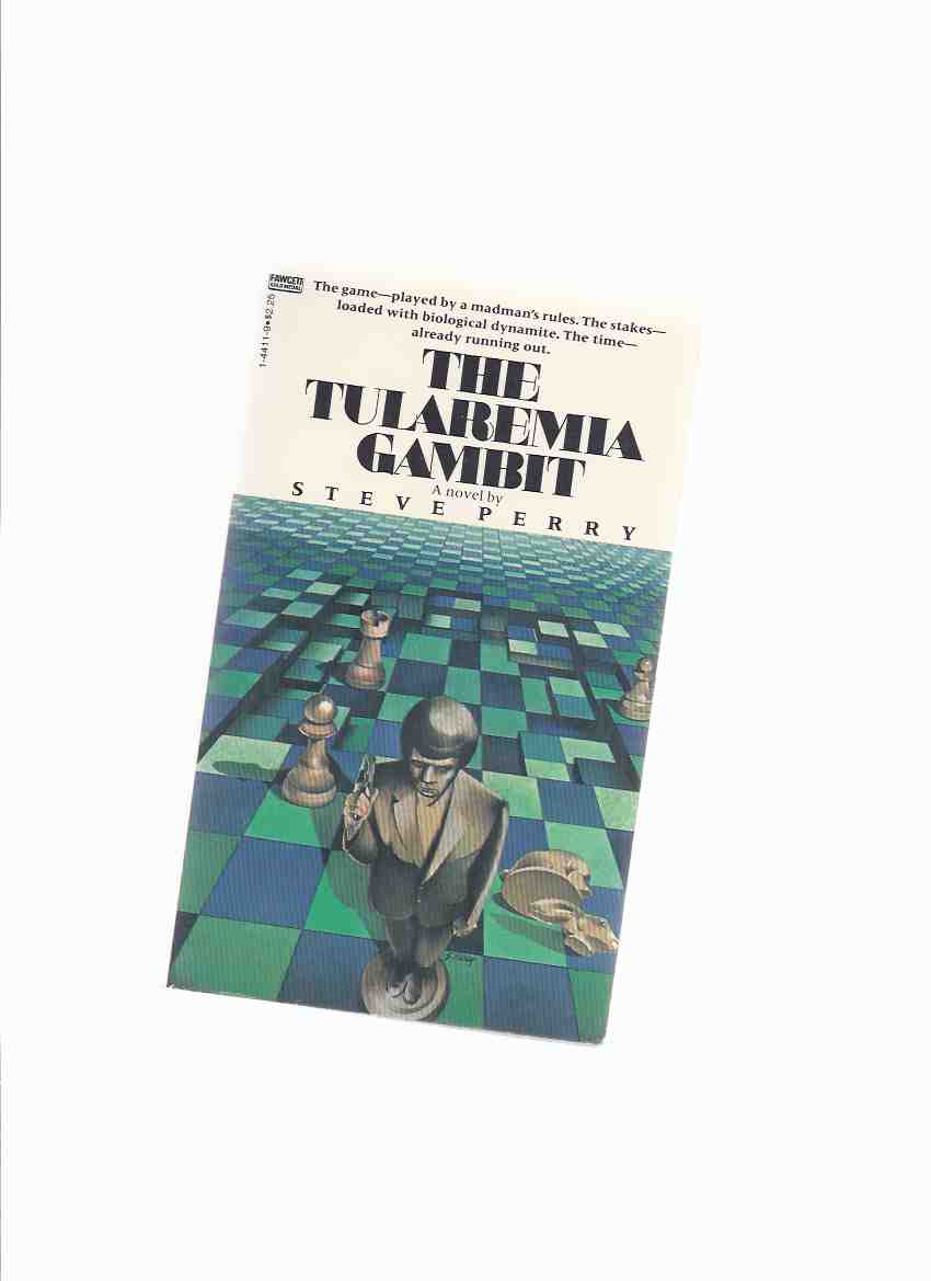 Image for The Tularemia Gambit -by Steve Perry