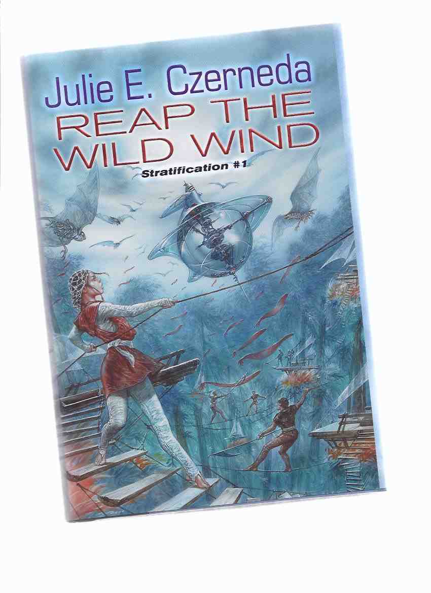 Image for STRATIFICATION volume # 1: Reap the Whirlwind -by Julie Czernada ( book one of trilogy )