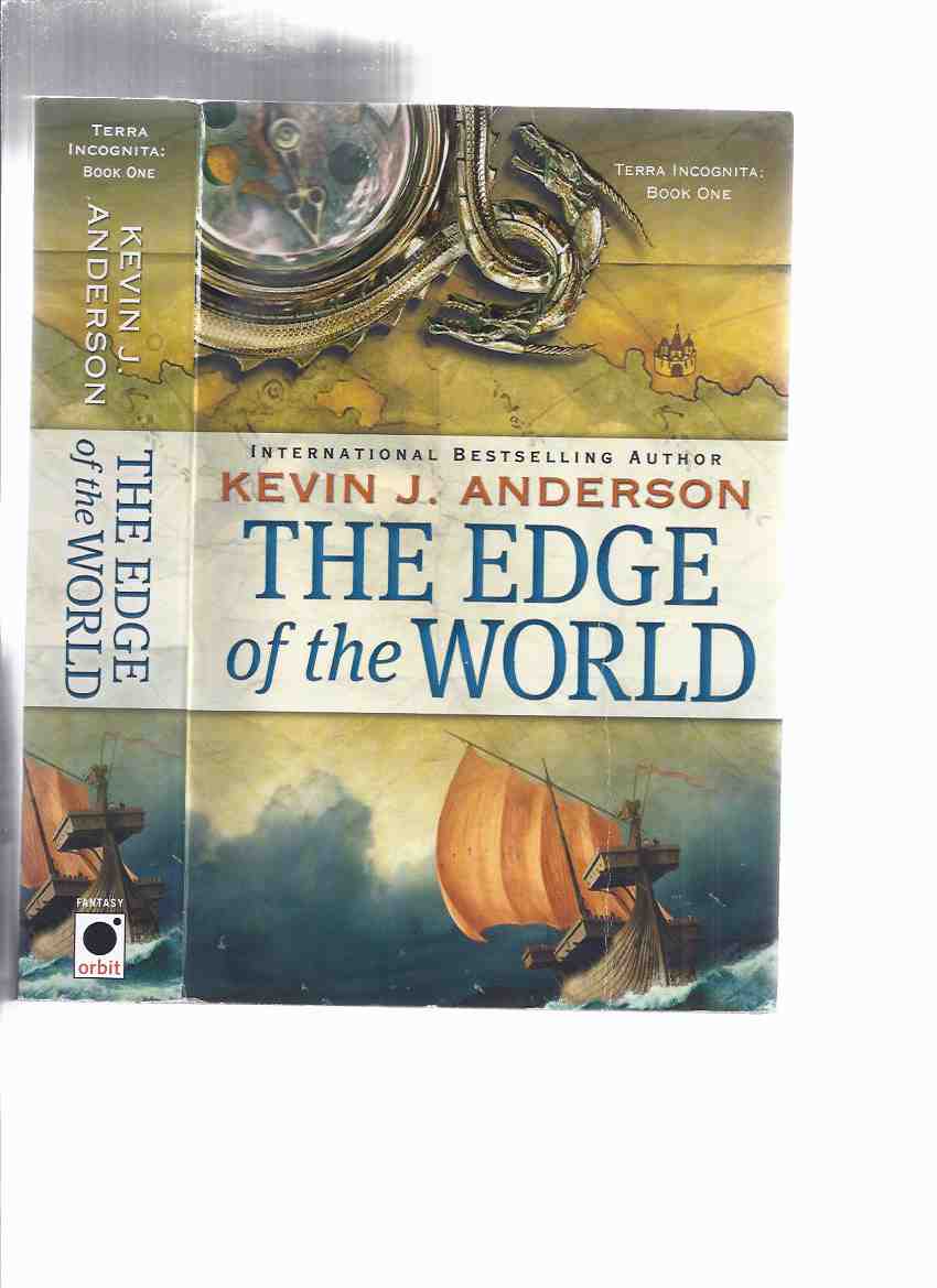 Image for The Edge of the World -book ONE of the Terra Incognita Trilogy -by Kevin J Anderson -a Signed Copy ( Volume 1 )